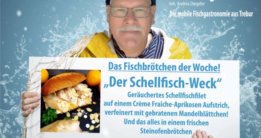 Das Fischbrötchen und die Fischsuppe der Woche!!  