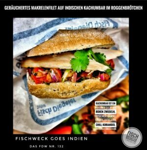 Fischweck goes Indien! …das 132te Fischbrötchen der Woche  