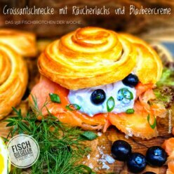 Das 158 FdW ist da! Croissantschnecke mit Räucherlachs und Blaubeercreme  