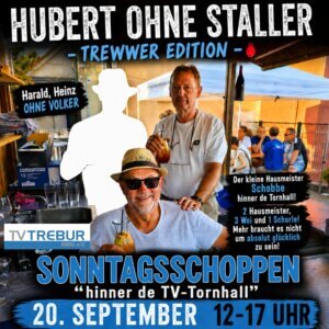 Hausmeister Hubert ohne Staller Schoppen 20.6.26